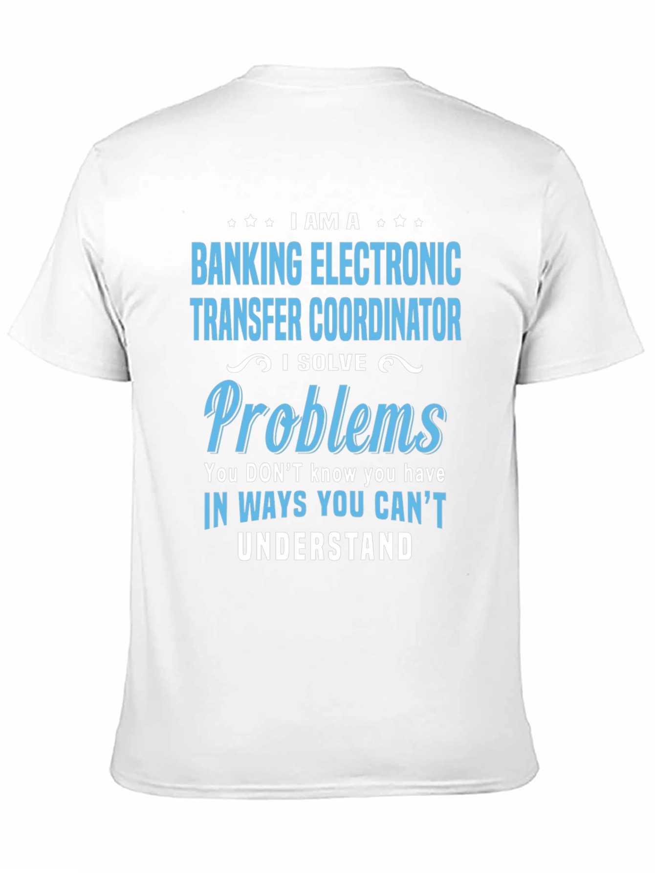 Banking Electronic Transfer Coordinator T-Shirt