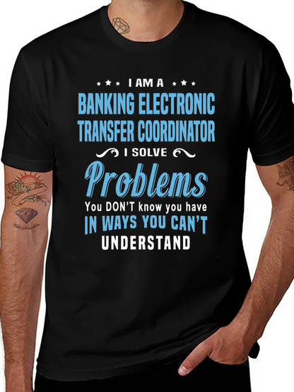 Banking Electronic Transfer Coordinator T-Shirt
