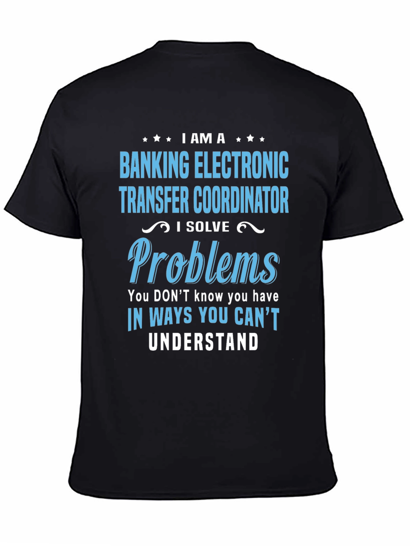 Banking Electronic Transfer Coordinator T-Shirt