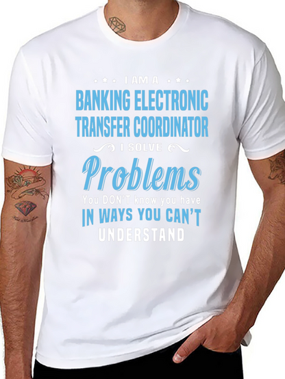 Banking Electronic Transfer Coordinator T-Shirt