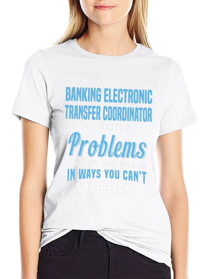 Banking Electronic Transfer Coordinator T-Shirt